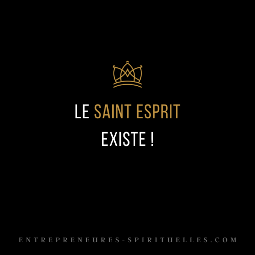 LE SAINT ESPRIT EXISTE