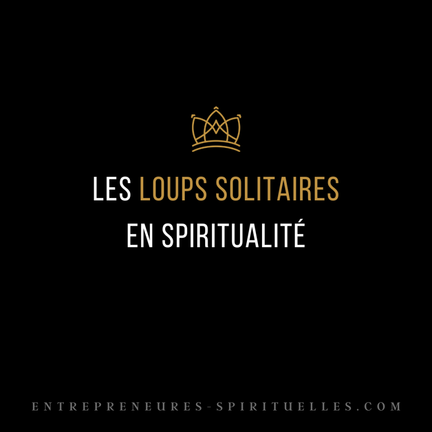 LES LOUPS SOLITAIRES EN SPIRITUALITÉ