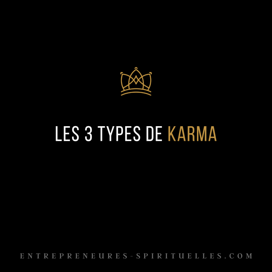 LES 3 TYPES DE KARMA