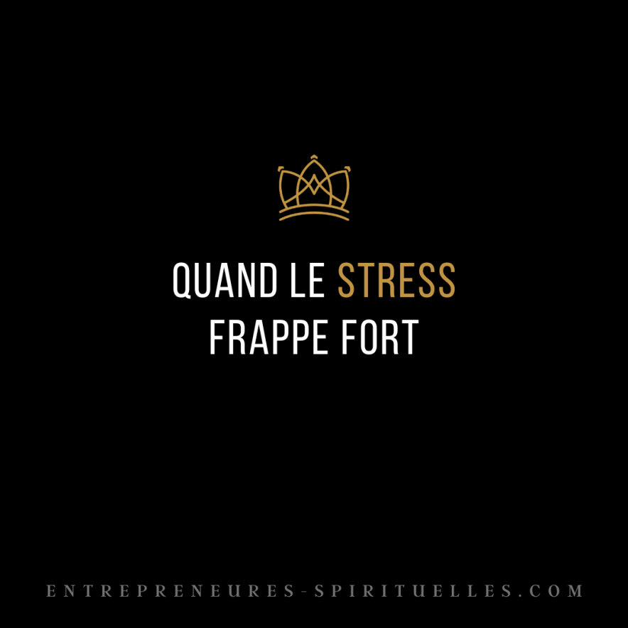 quand le stress frappe fort