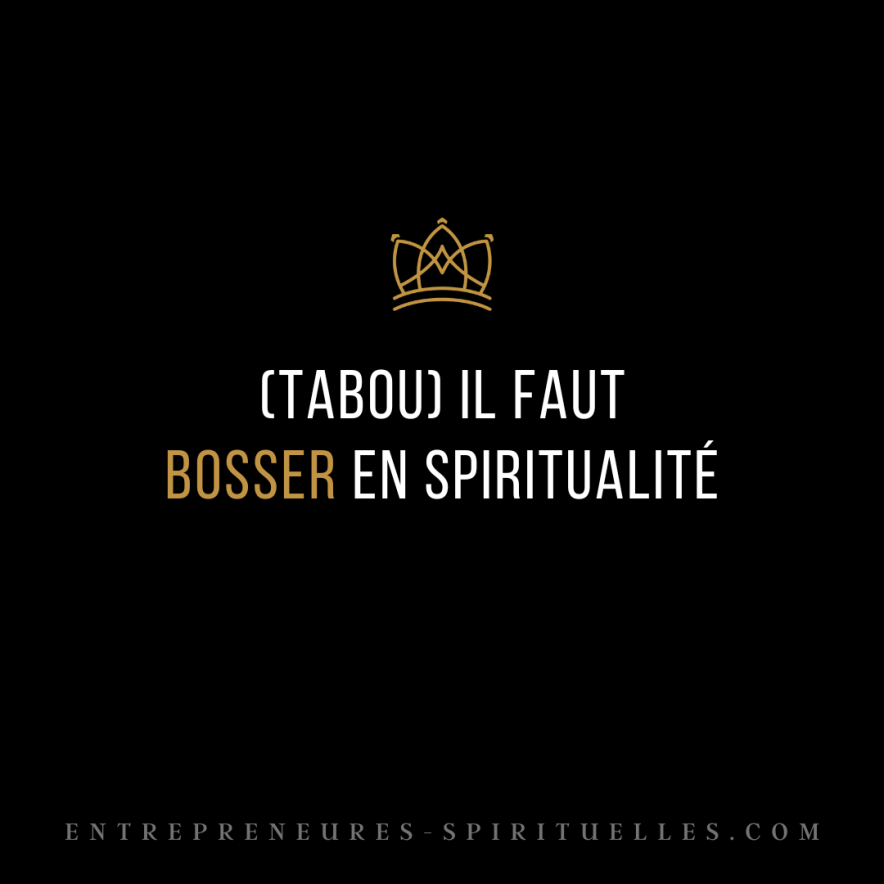 (tabou) il faut bosser en spiritualité