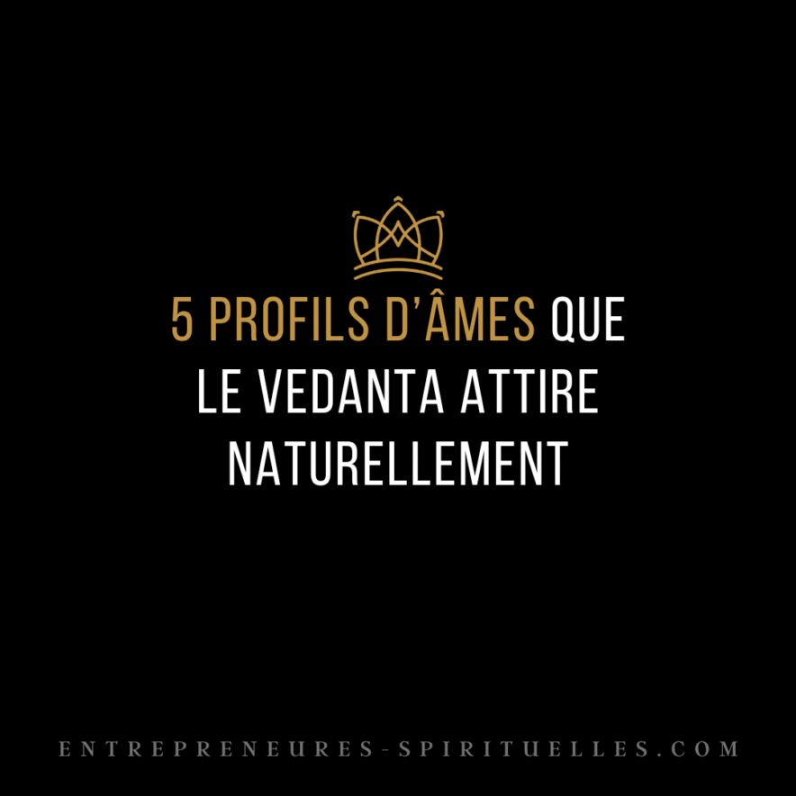 5 profils d’âmes que le Vedanta attire naturellement