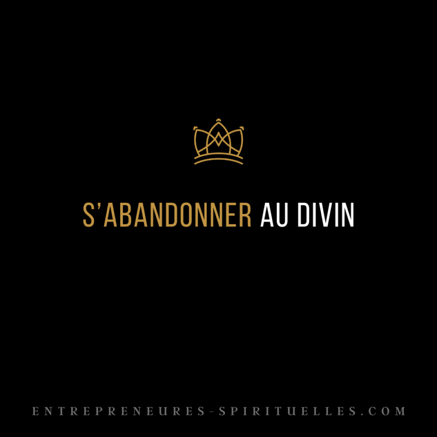 S’ABANDONNER AU DIVIN