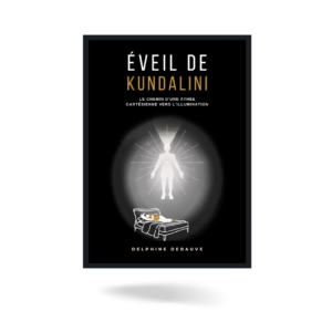 Éveil de kundalini - Le chemin d'une athée cartésienne vers l'illumination