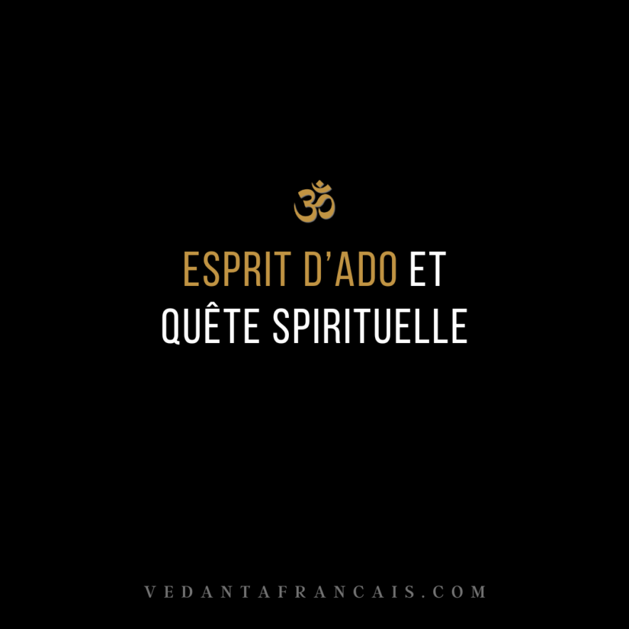 ESPRIT D’ADO ET QUÊTE SPIRITUELLE