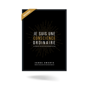 Je suis une conscience ordinaire - James Swartz