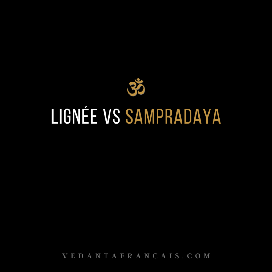LIGNÉE VS SAMPRADAYA