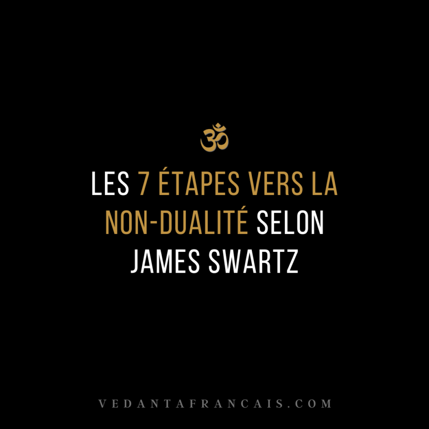 Les 7 étapes vers la non-dualité selon James Swartz