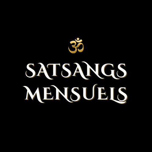 SATSANGS MENSUELS