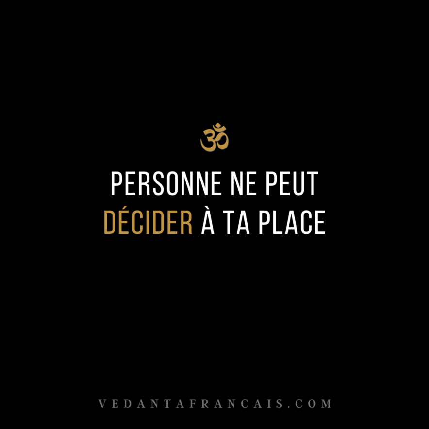 Personne ne peut décider à ta place