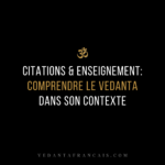 Symbole Om au-dessus du titre « Citations & enseignement : comprendre le Vedanta dans son contexte » en blanc et doré sur fond noir.