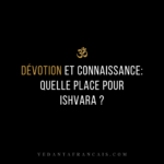 Titre « Dévotion et connaissance : quelle place pour Ishvara ? » en blanc et doré sur fond noir.