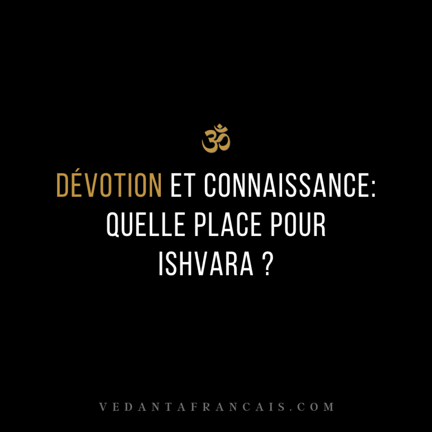 Titre « Dévotion et connaissance : quelle place pour Ishvara ? » en blanc et doré sur fond noir.