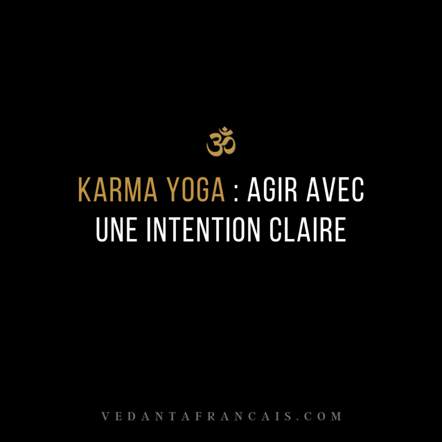 Titre « Karma yoga : agir avec une intention claire » en blanc et doré sur fond noir.