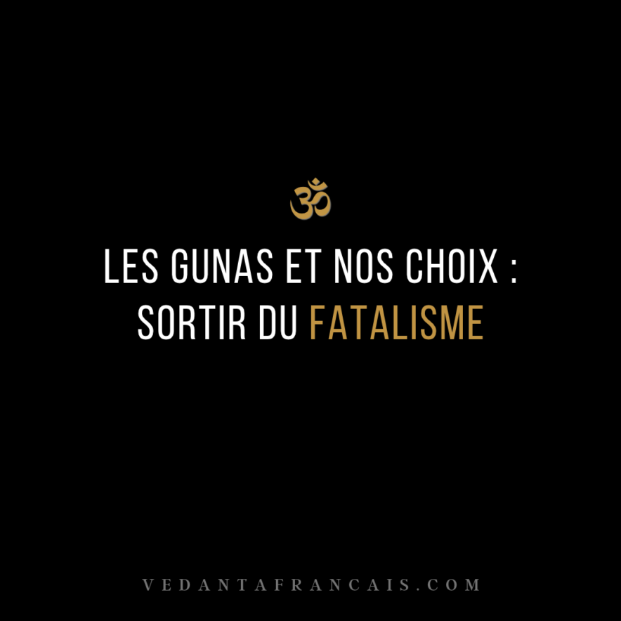 Symbole Om au-dessus du titre « Les gunas et nos choix : sortir du fatalisme » en blanc et doré sur fond noir.