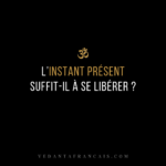 Symbole Om au-dessus du titre « L’instant présent suffit-il à se libérer ? » en blanc et doré sur fond noir.