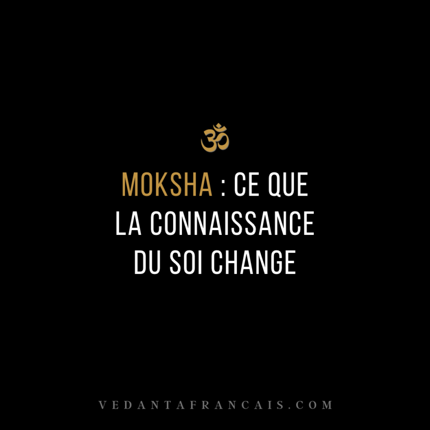 Titre « Moksha : ce que la connaissance du Soi change » en blanc et doré sur fond noir.