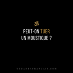 Symbole Om au-dessus du titre « Peut-on tuer un moustique ? » en blanc et doré sur fond noir.