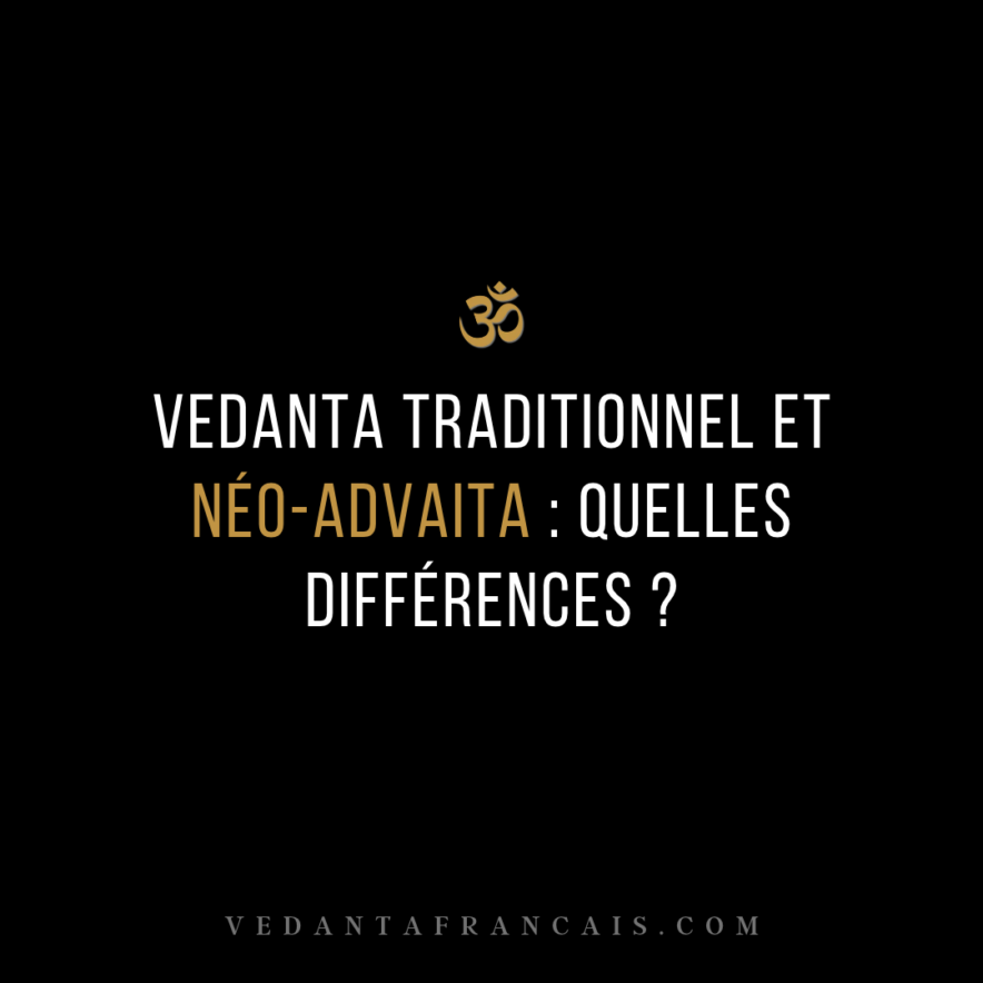 Titre « Vedanta traditionnel et néo-advaita : quelles différences ? » en blanc et doré sur fond noir.